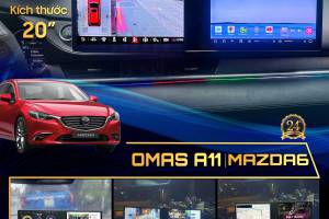 MÀN HÌNH ANDROID OMAS A11 MAZDA 6
