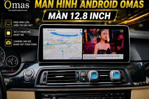 MÀN HÌNH ANDROID OMAS 12.8 INCH BMW 520