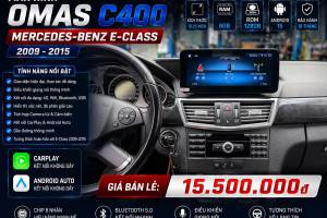 MÀN HÌNH ANDROID OMAS C400 XE MERCEDES E 2009-2015