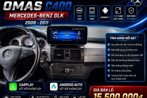 MÀN HÌNH ANDROID OMAS C400 XE MERCEDES GLK 2009-2015