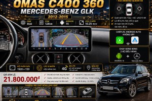 MÀN HÌNH ANDROID OMAS C400 360 XE MERCEDES GLK 2009-2015