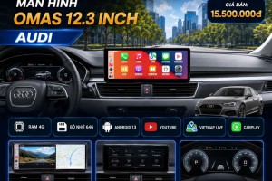 MÀN HÌNH ANDROID OMAS 12.3INCH XE AUDI