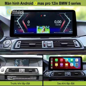 MÀN HÌNH ANDROID OMAS PRO 12IN XE BMW 5 SERIES