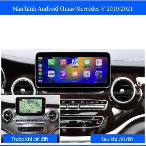 MÀN HÌNH ANDROID OMAS XE MERCEDES V 2019-2024