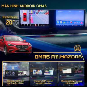 MÀN HÌNH ANDROID OMAS A11 MAZDA 6