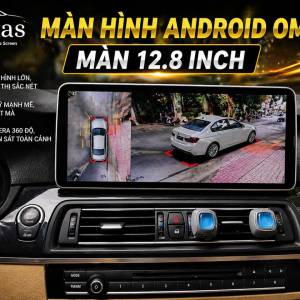 MÀN HÌNH ANDROID OMAS 360 12.8 INCH BMW 520