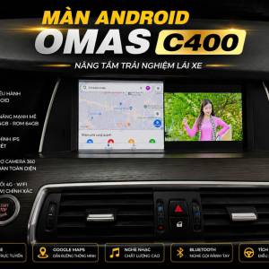 MÀN HÌNH ADNROID OMAS C400 XE BMW 520