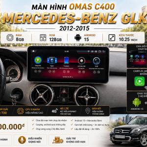 MÀN HÌNH ANDROID OMAS C400 XE MERCEDES GLK 2009-2015
